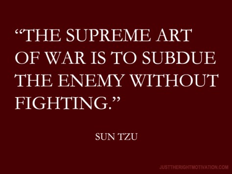 the-supreme-art-of-war-is-to-subdue-the-enemy-without-fighting2 (1)